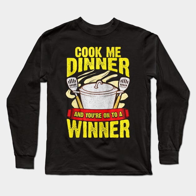 Cook Me Dinner Long Sleeve T-Shirt by toiletpaper_shortage